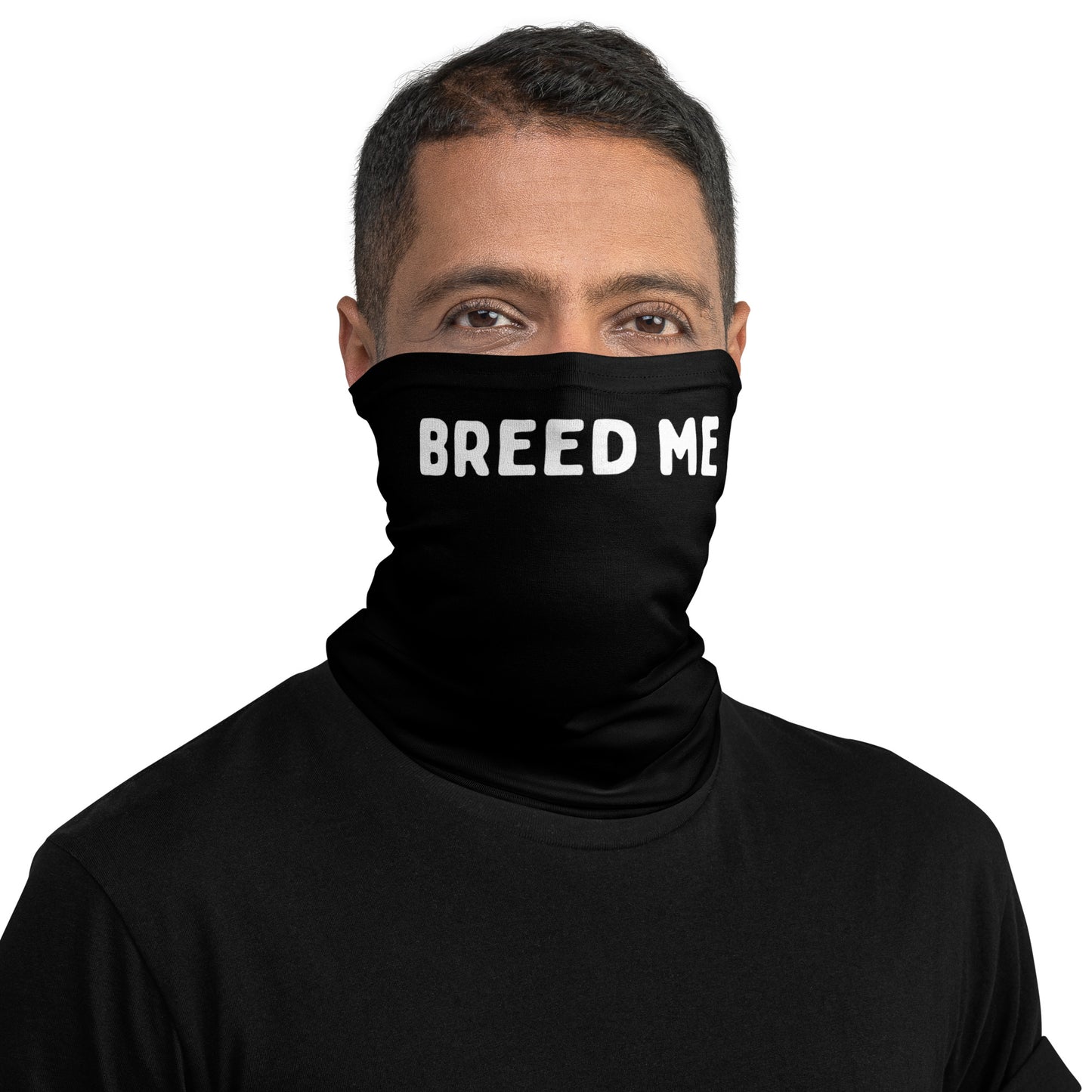 "Breed me" face mask for bottoms