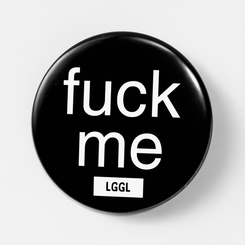 Provocative badge that says "Fuck me" on it for the gay community