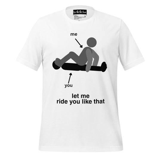 Bottom Gay Feet Fetish T-shirt - "Let Me Ride You"