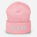 Kinky beanie with "Fuck Me" text