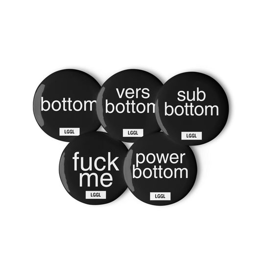 LGGL sex-positive collection of pin badges for gay bottoms