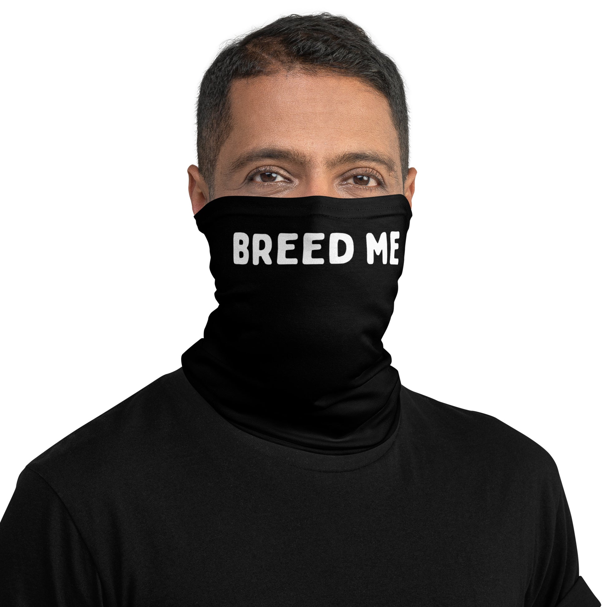 "Breed me" face mask for bottoms