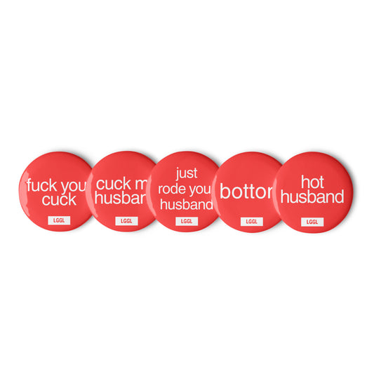 Let Go Get Laid collection of pinback buttons about cuckoldry