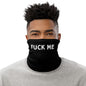 Person wearing a black neck gaiter with 'FUCK ME' text on a white background - DL Cruising accessories
