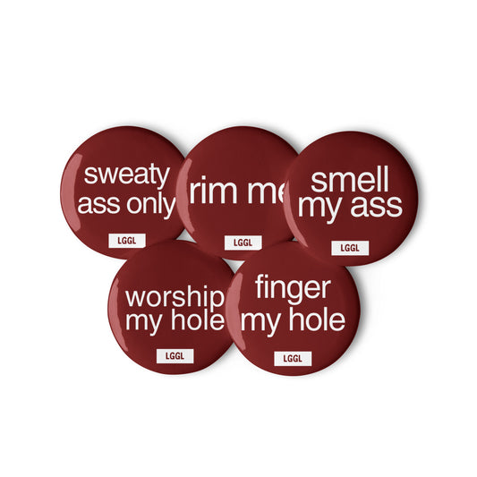 Let Go Get Laid facesitting collection of kinky fetish pin buttons