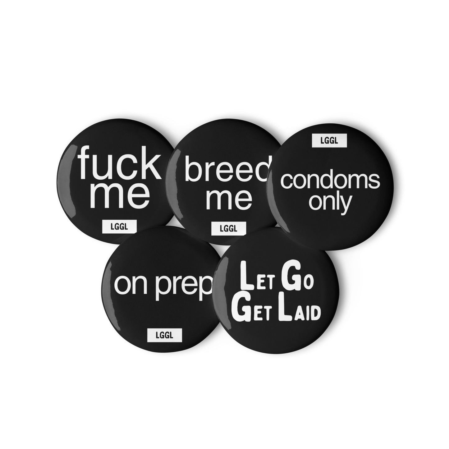 Gay bottom pin badge collection - 56mm pinback buttons - LetGoGetLaid
