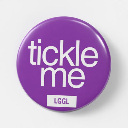 "Tickle Me" gay fetish pin badge - open invitation for tickle play at cruising spots and fetish parties