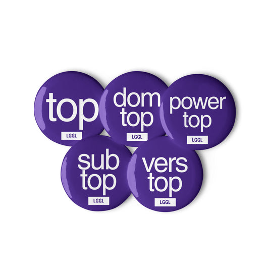 Full set of gay top fetish pin badges by LetGoGetLaid - 10 designs including Dom Top, Power Top and Breeding Only