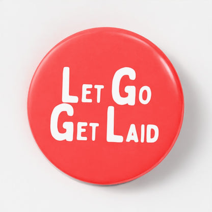 LetGoGetLaid branded gay cuck pin badge - gay kink accessories for bulls, cucks and hot husbands