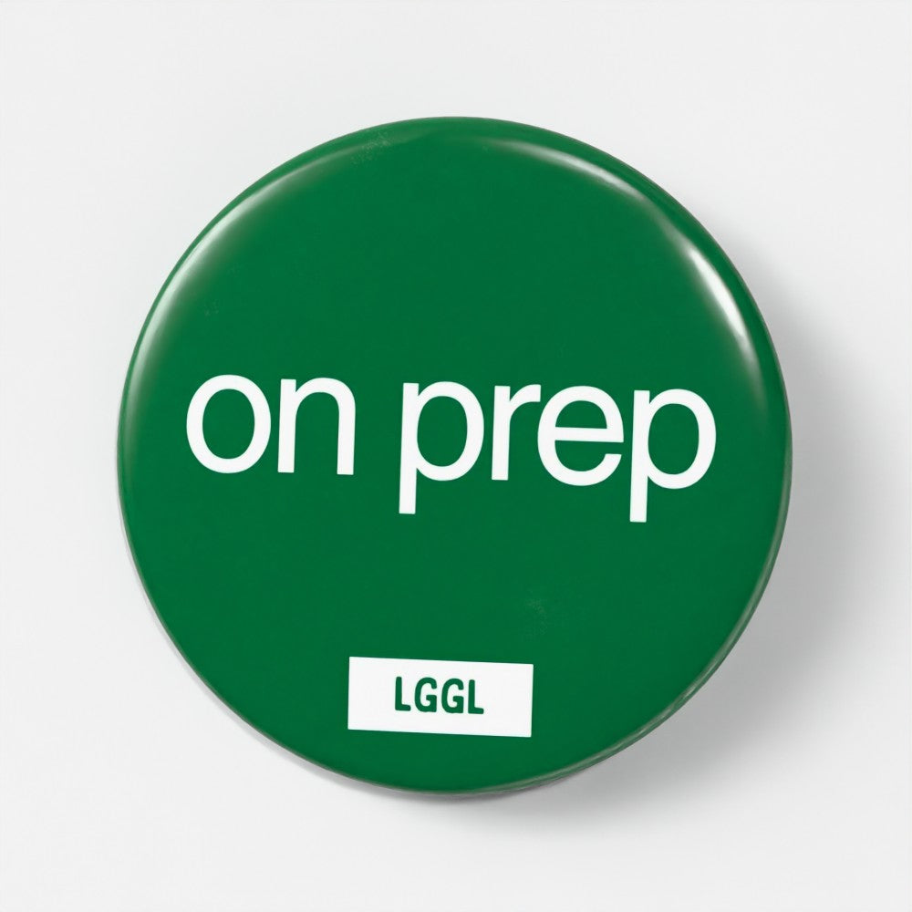 56mm gay kink pin badge printed with "On Prep" - vers fetish badge for PrEP users