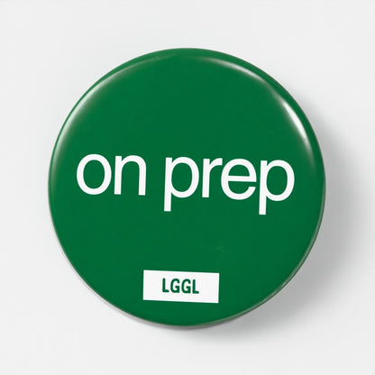 56mm gay kink pin badge printed with "On Prep" - vers fetish badge for PrEP users