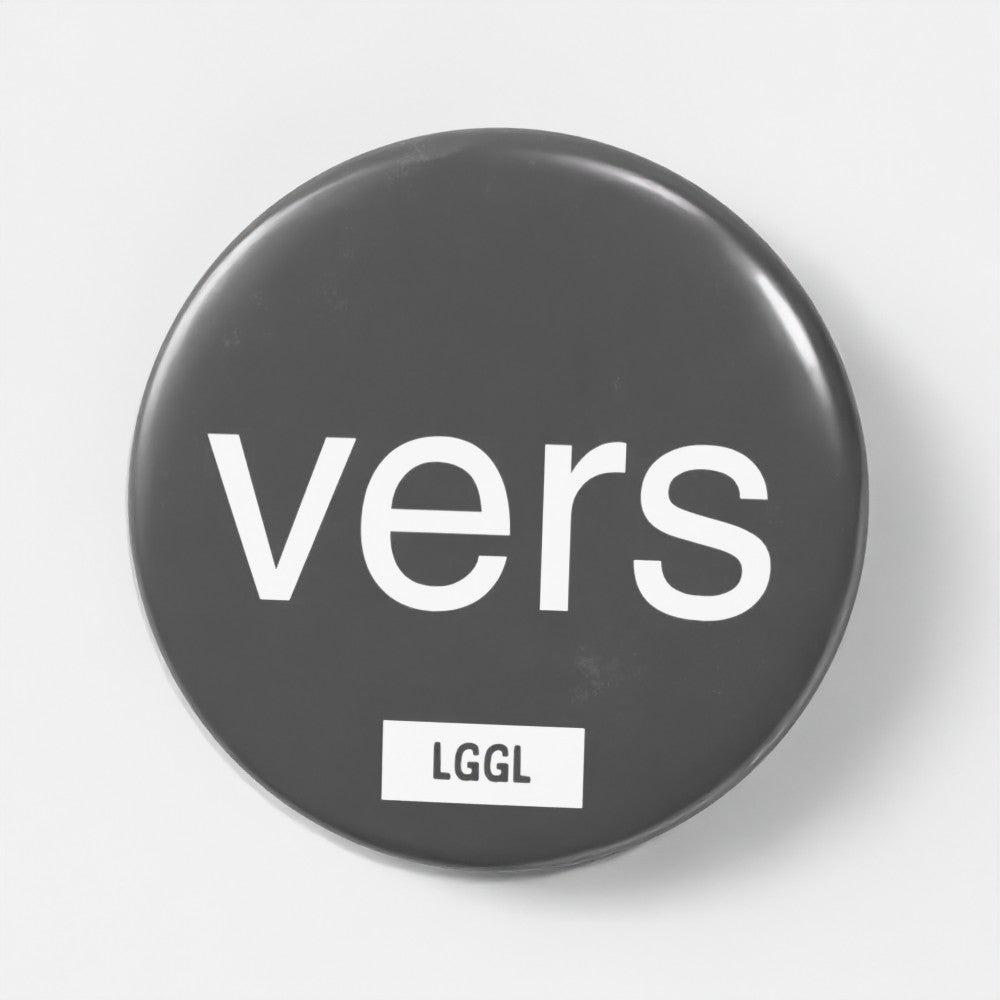 LetGoGetLaid grey pin featuring "vers" text